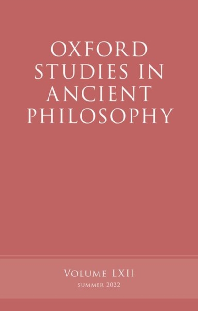 Oxford Studies in Ancient Philosophy, Volume 62