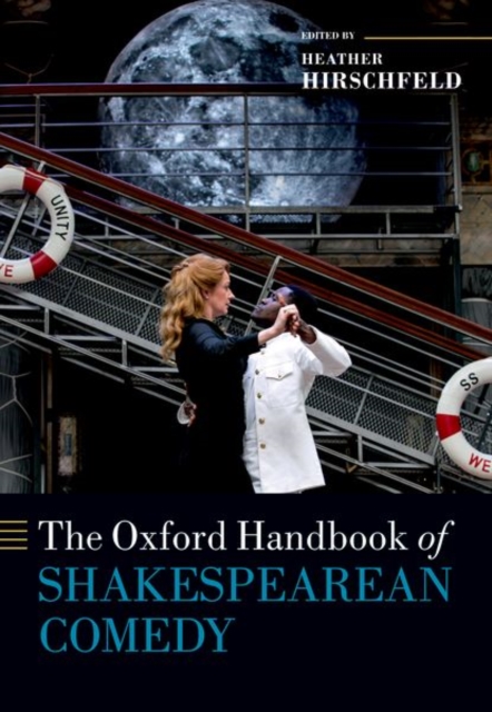 Oxford Handbook of Shakespearean Comedy