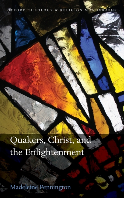 Quakers, Christ, and the Enlightenment