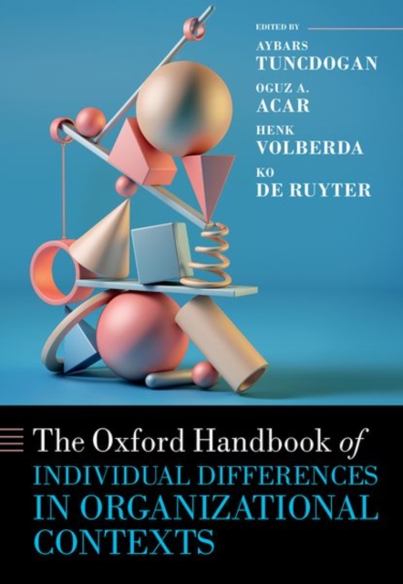 Oxford Handbook of Individual Differences in Organizational Contexts