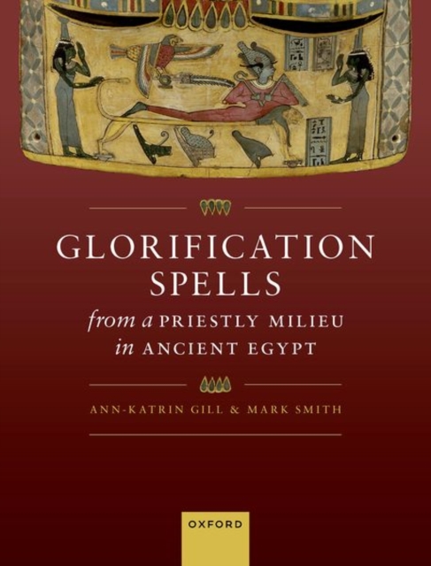 Glorification Spells from a Priestly Milieu in Ancient Egypt