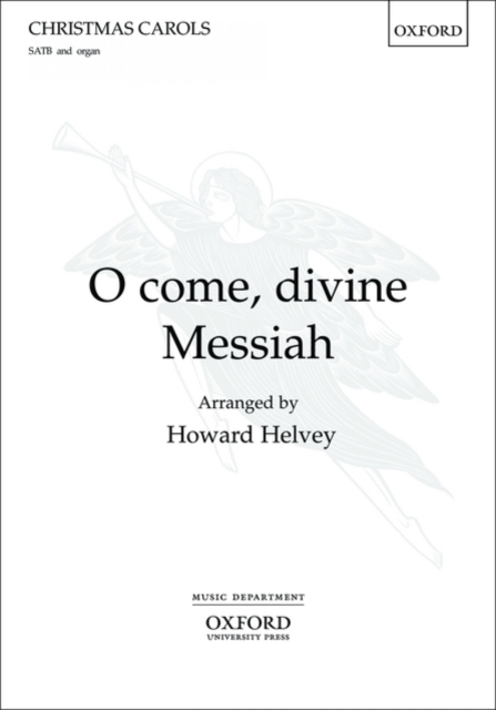 O come, divine Messiah!