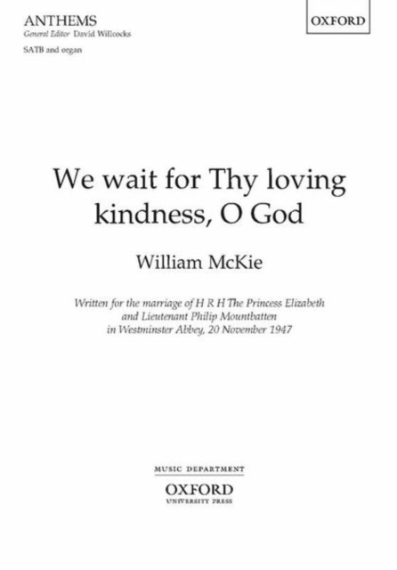 We wait for Thy loving kindness