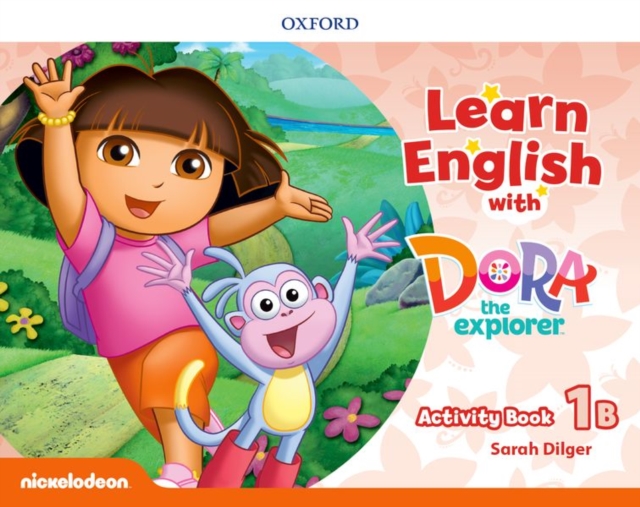 Learn English with Dora the Explorer: Level 1: Activity Book B