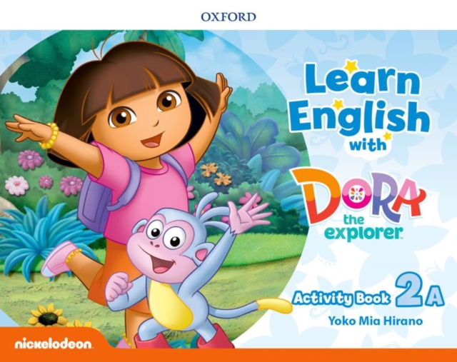 Learn English with Dora the Explorer: Level 2: Activity Book A