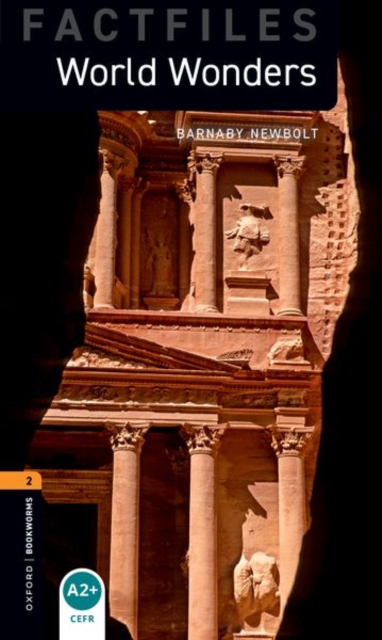 Oxford Bookworms Library Factfiles: Level 2: World Wonders