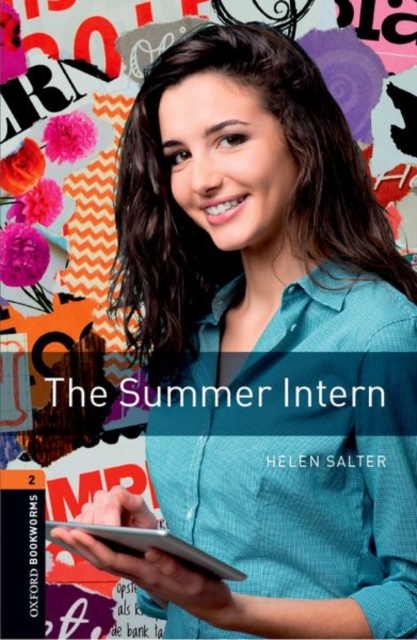 Oxford Bookworms Library: Level 2: The Summer Intern