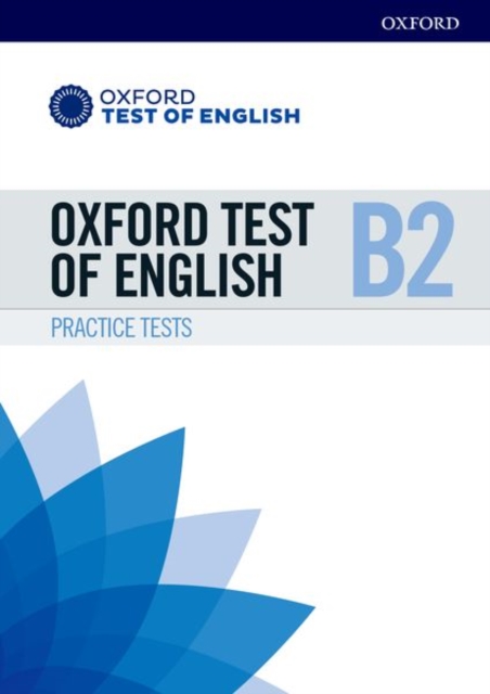 Oxford Test of English: B2: Practice Tests