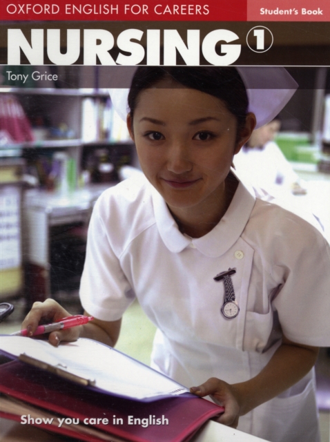 Oxford English for Careers: Nursing 1: Student's Book