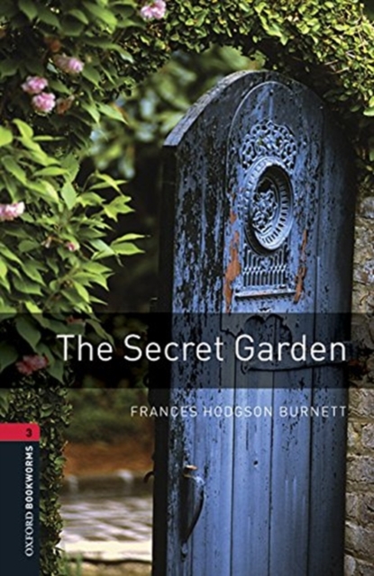 Oxford Bookworms Library: Level 3:: The Secret Garden audio pack