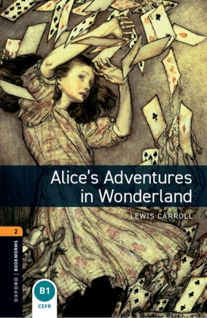 Oxford Bookworms Library: Level 1: Alice's Adventures in Wonderland