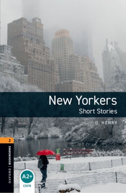 Oxford Bookworms Library: Level 2: New Yorkers - Short Stories