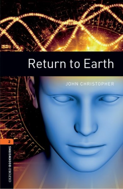 Oxford Bookworms Library: Level 2:: Return to Earth