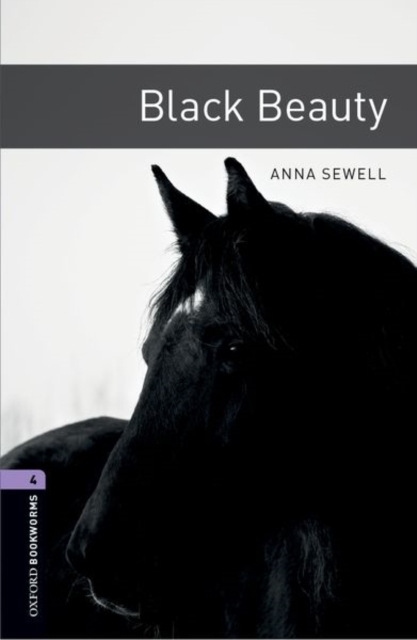 Oxford Bookworms Library: Level 4: Black Beauty