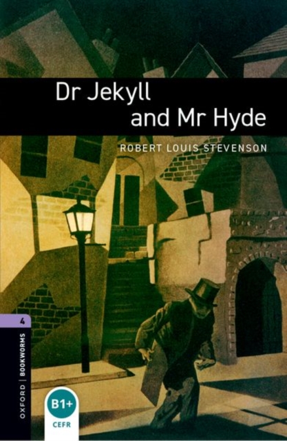 Oxford Bookworms Library: Level 4:: Dr Jekyll and Mr Hyde