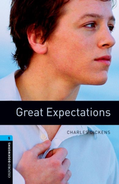 Oxford Bookworms Library: Level 5: Great Expectations