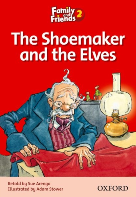 Family and Friends Readers 2: The Shoemaker and the Elves