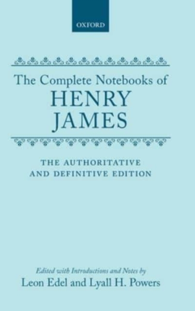 Complete Notebooks of Henry James