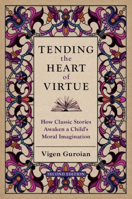 Tending the Heart of Virtue