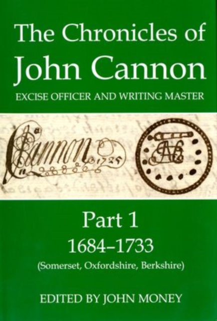 Chronicles of John Cannon, Excise Officer and Writing Master, Part 1