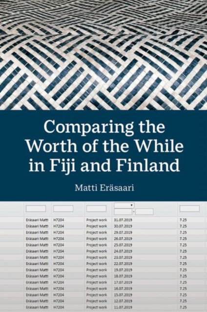 Comparing the Worth of the While in Fiji and Finland