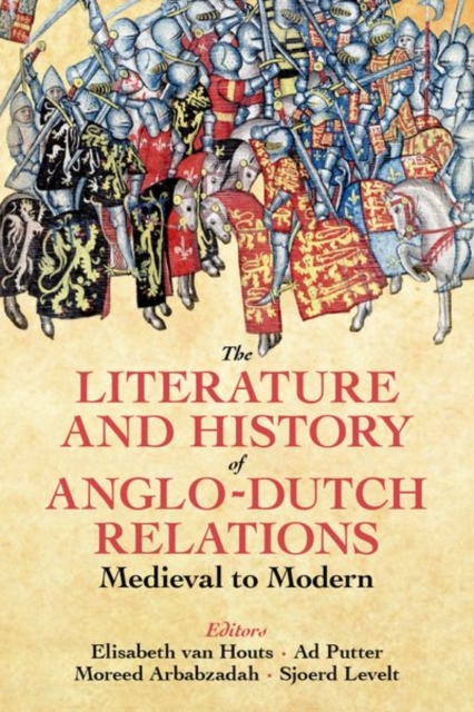 Literature and History of Anglo-Dutch Relations, Medieval to Modern