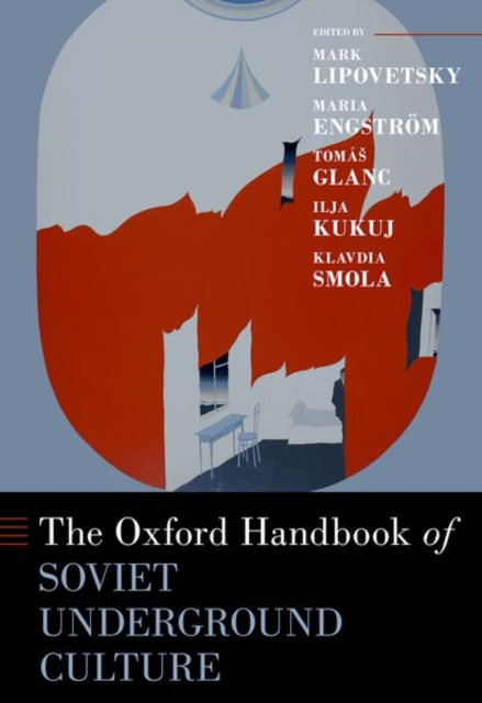 Oxford Handbook of Soviet Underground Culture