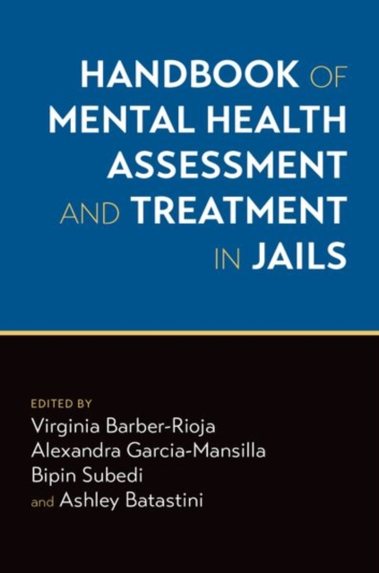 Handbook of Mental Health Assessment and Treatment in Jails