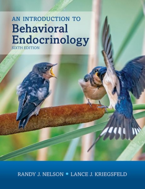 Introduction to Behavioral Endocrinology, Sixth Edition