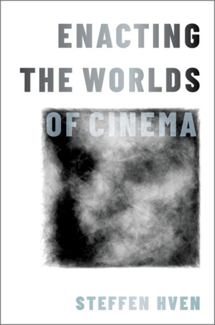 Enacting the Worlds of Cinema