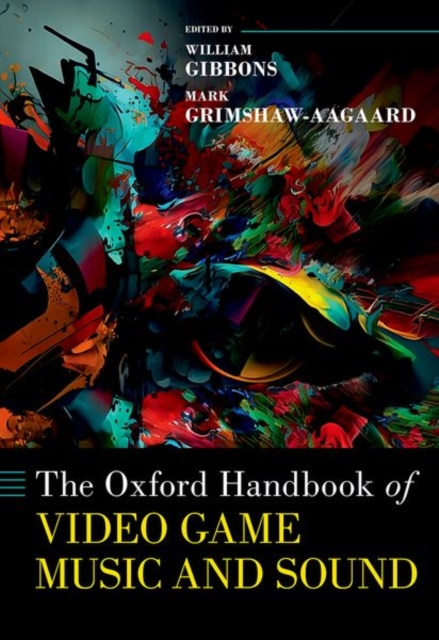 Oxford Handbook of Video Game Music and Sound