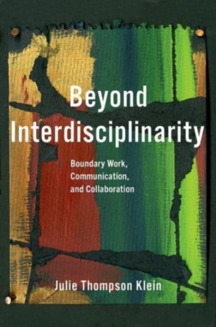 Beyond Interdisciplinarity