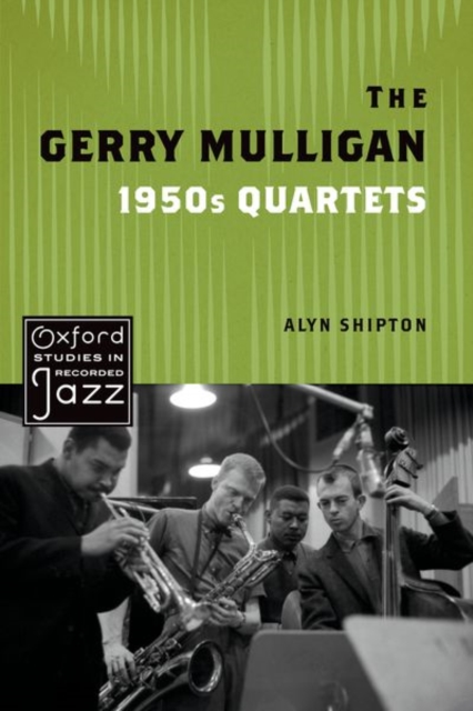 Gerry Mulligan 1950s Quartets