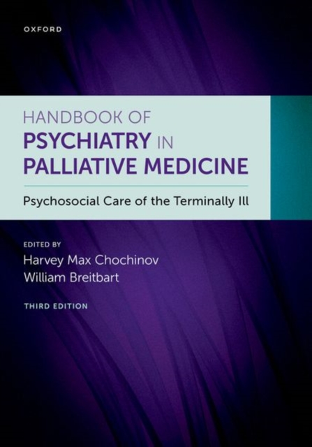 Handbook of Psychiatry in Palliative Medicine 3rd edition