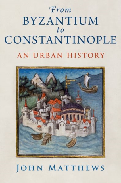 From Byzantium to Constantinople