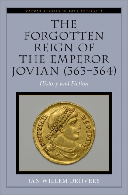 Forgotten Reign of the Emperor Jovian (363-364)