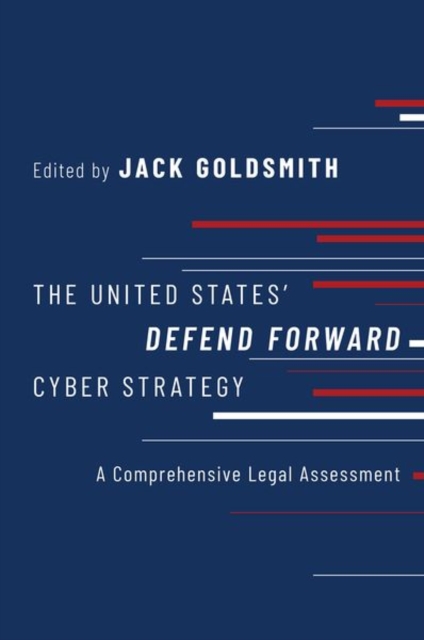 United States' Defend Forward Cyber Strategy