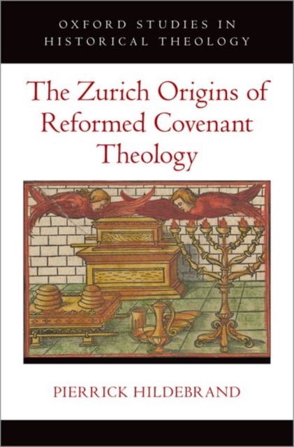 Zurich Origins of Reformed Covenant Theology