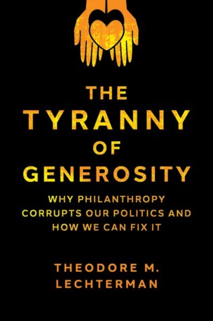 Tyranny of Generosity