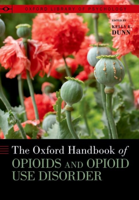 Oxford Handbook of Opioids and Opioid Use Disorder