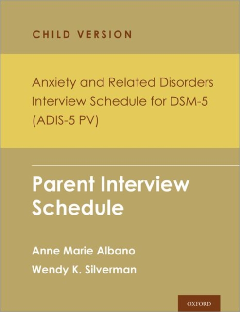 Anxiety and Related Disorders Interview Schedule for DSM-5, Child and Parent Version