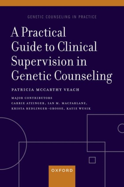 Practical Guide to Clinical Supervision in Genetic Counseling