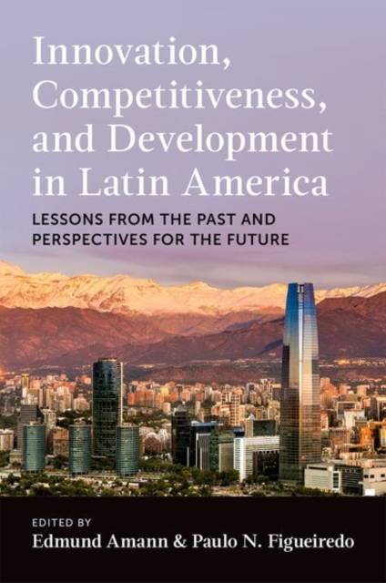 Innovation, Competitiveness, and Development in Latin America