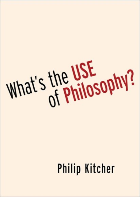 What's the Use of Philosophy?