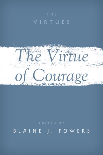 The Virtue of Courage