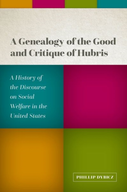 Genealogy of the Good and Critique of Hubris