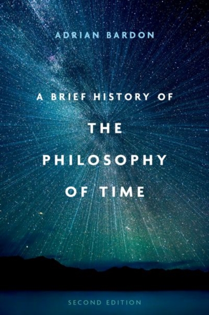 Brief History of the Philosophy of Time, Second Edition