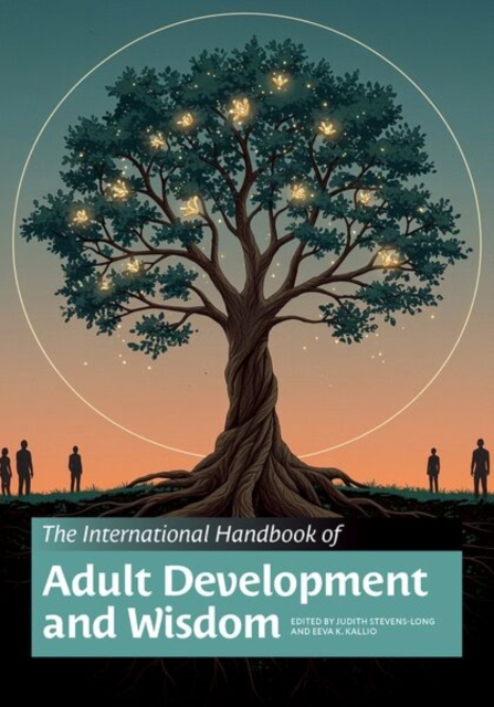 The International Handbook of Adult Development and Wisdom