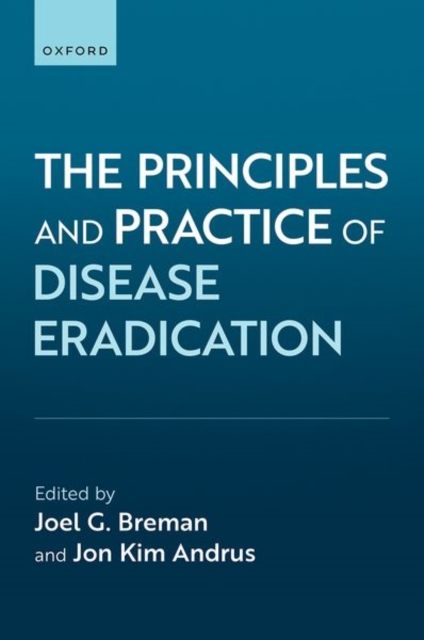 Principles and Practice of Disease Eradication