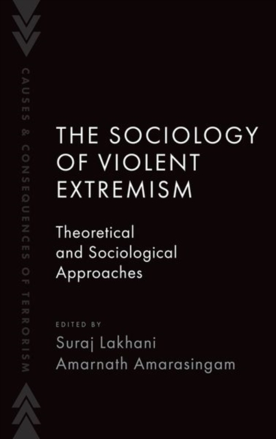 The Sociology of Violent Extremism